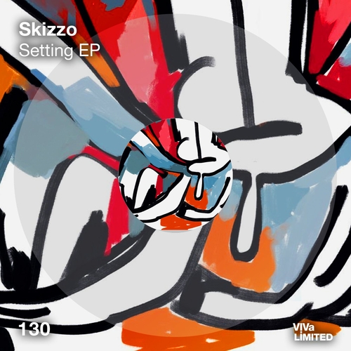 Skizzo - Setting EP [VIVALTD130]